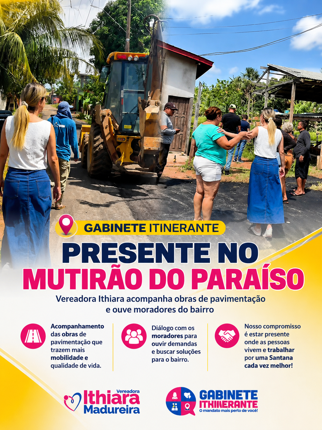Gabinete Ithinerante acompanha obras e reforça compromisso com moradores do Mutirão do Paraíso!